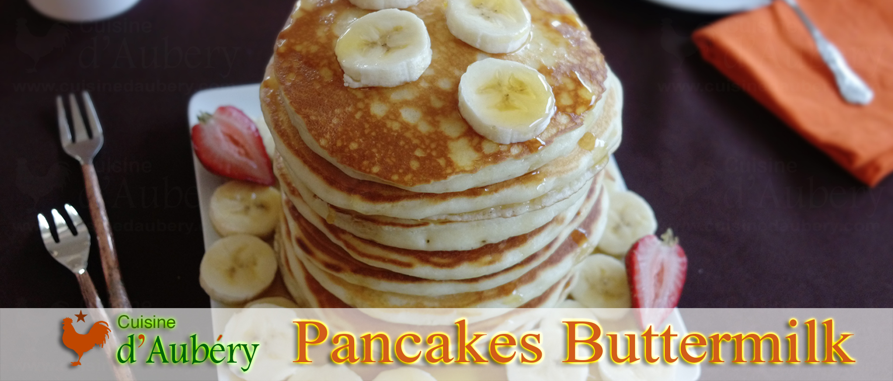 Les Pancakes Américains au Buttermilk, super moelleux et méga aériens
